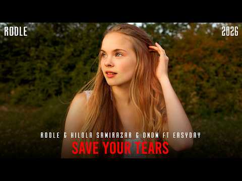 Rodle, DNDM, Hilola Samirazar, Easyday - Save Your Tears