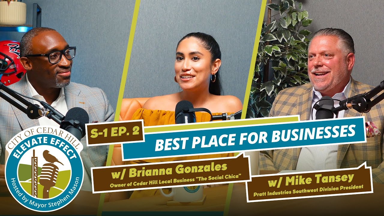 Elevate Effect S1EP2 | Cedar Hill: Best Place for Businesses