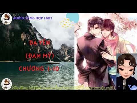 Audio Đam Mỹ | Đam mỹ | Dạ yến - chương (1-10)| Phần 1| Truyện đam mỹ hay/ @DayAudioTruyen - youtube