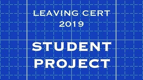 Leaving Cert Engineering Project