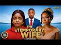 THE TEMPORARY WIFE (UCHE MONTANA, VICTORY MICHAEL, OMECHE OKO )Latest Nigerian Movie 2026