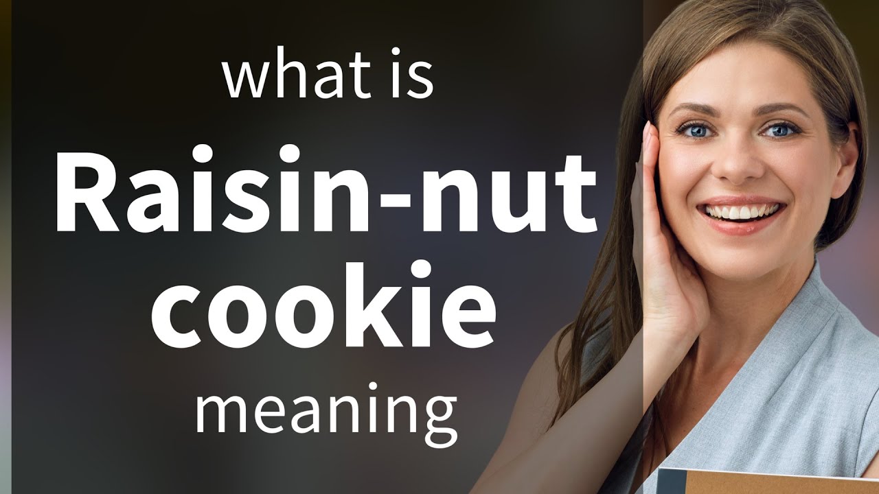 raisin-nut-cookie-raisin-nut-cookie-definition-youtube