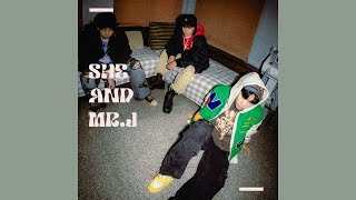 Soul June ft.Acddddd: She and Mr.J [Official Audio]