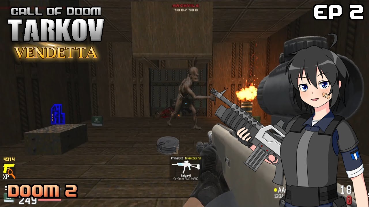 Call of DOOM:TARKOV - VENDETTA: Doom 2 - Part 2