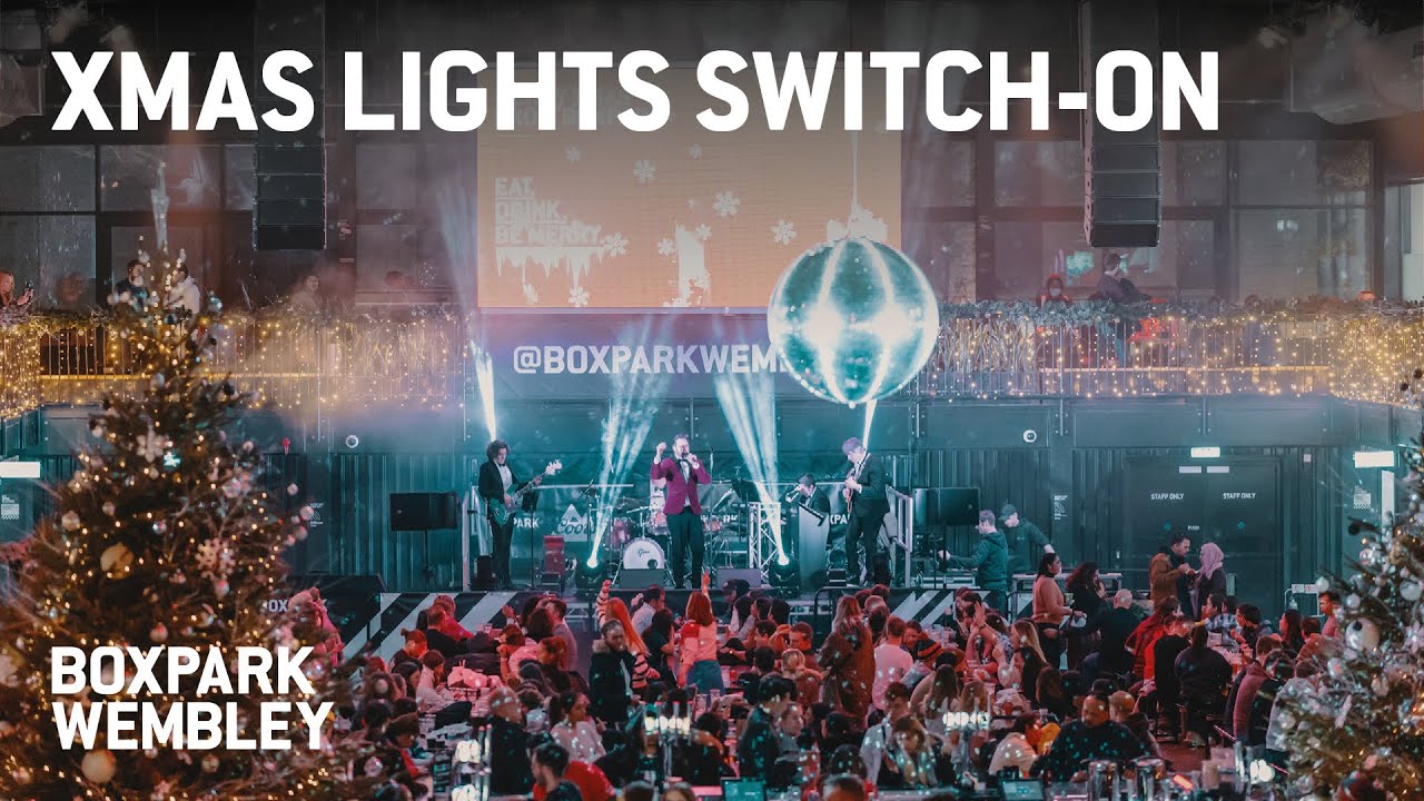 RECAP: Xmas Lights Switch-On at BOXPARK Wembley