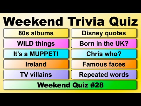 WEEKEND TRIVIA QUIZ 28 50 quiz questions to test your general knowledge