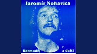 Video thumbnail of "Jaromír Nohavica - Mladičká básnířka"