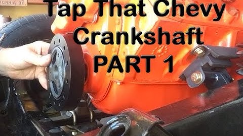 Harmonic Balancer Bolt Tap, or repair, for older small Block Chevy crankshafts Part 1 of 2