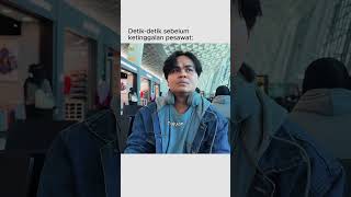 Detikdetik Sebelum Ketinggalan Pesawat mudik mudiklebaran contentcreator skit comedyskit meme