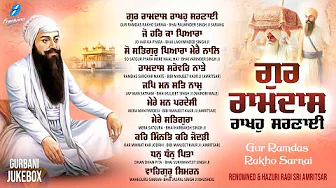 Gur Ramdas Rakho Sarnai Jukebox New Shabad Gurbani Kirtan 2025 Nonstop Gurbani Nonstop Shabad Kirtan