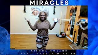 Kierra Sheard - Miracles (Dance Video) ft. Pastor Mike Jr. #miracles
