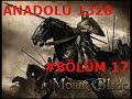 Mount And Blade Warband Anadolu 1320 #Bölüm 17