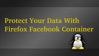 protect your data from fb with firefox facebook container