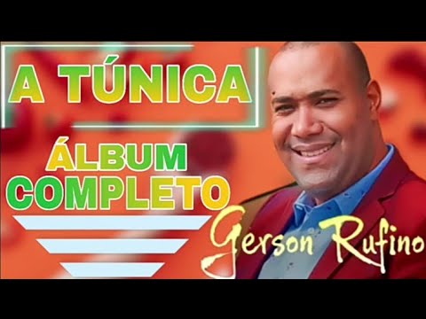 GERSON RUFINO 2023 A ÚLTIMA PALAVRA E DO SENHOR 😭 CD COMPLETO 2023 #139 ...
