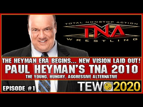 The Heyman Era Begins... | Episode #1 | Paul Heyman's TNA 2010 | TEW 2020 - YouTube
