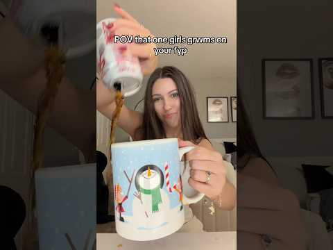 POV That One Girls Grwms On Your Fyp 