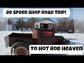 DD Speed Shop Road Trip - HOT ROD HUNTING!!!