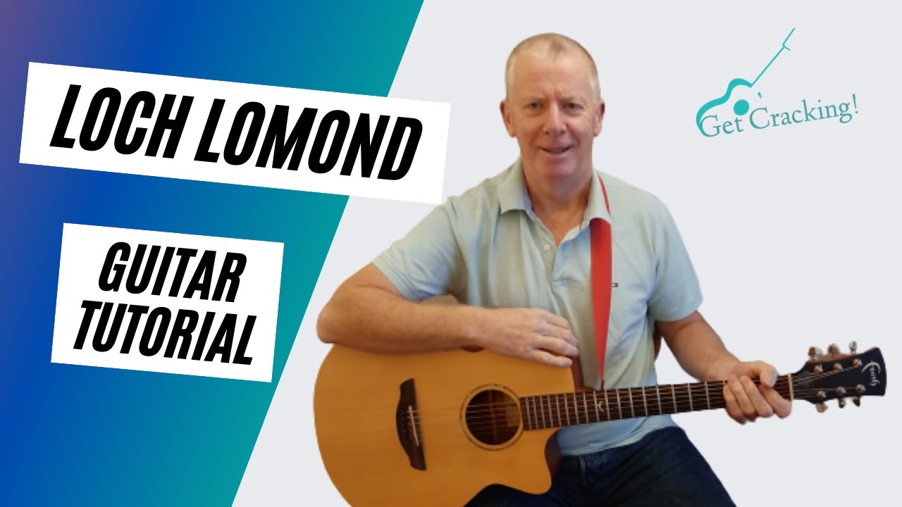 How to play Loch Lomond guitar lesson tabs included. Folksongs and