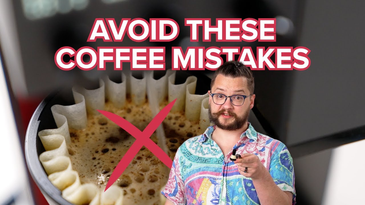 5 Coffee Brewing Mistakes (And How to Avoid Them) - YouTube