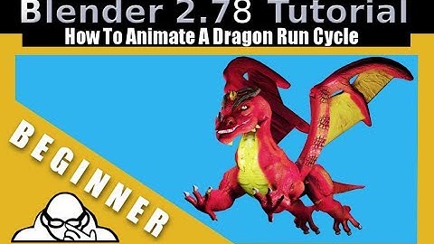 How To Animate A Dragon Run Cycle In Blender 2.78 c