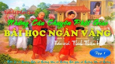 Bài Học Ngàn Vàng - Những Câu Chuyện Phật Giáo