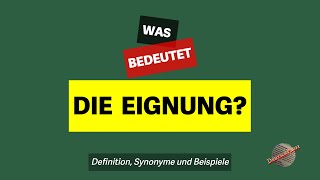 Was Bedeutet Die Eignung? Definition, Synonyme Und Beispiele