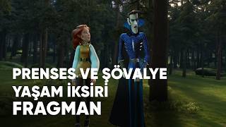 Prenses ve Şövalye: Yaşam İksiri Fragman | Biletinial