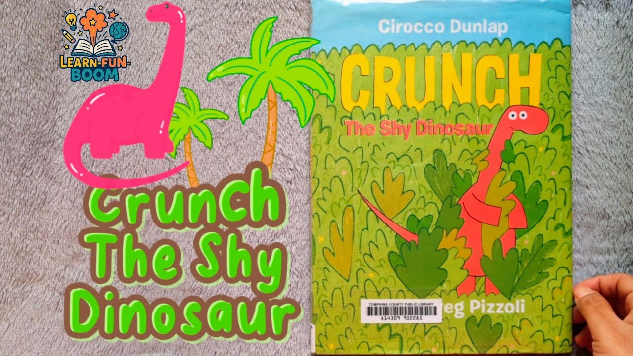 Crunch, The Shy Dinosaur 🦕 by Cirocco Dunlap🖊️Read Aloud Book