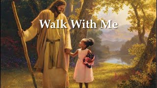 Walk With Me