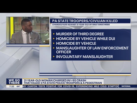 Attorney explains charges against woman accused of killing 2 PA state troopers, civilian on I-95