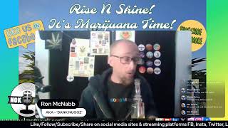 Rise ‘N Shine! It's Marijuana Time! Wake ‘N Bake Show - Ep 226 June 20, 2025