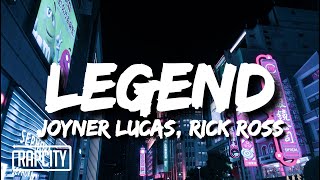 Joyner Lucas - Legend Lyrics Ft Rick Ross