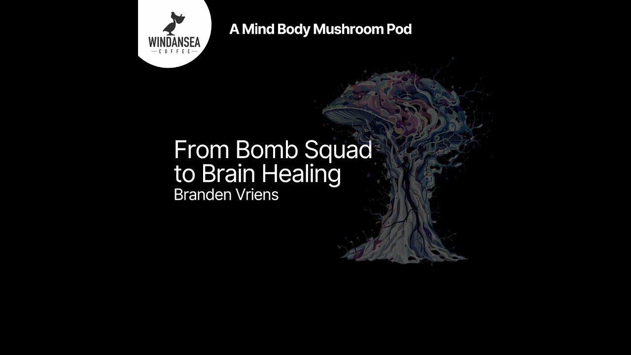 Ep. 20 | From Bomb Squad to Brain Healing | Navy EOD Tech Branden Vriens