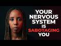 Your Nervous System Is Sabotaging Your Relationships—Here's Why