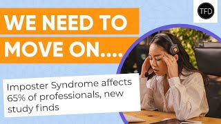 We Need To Be Done With Imposter Syndrome