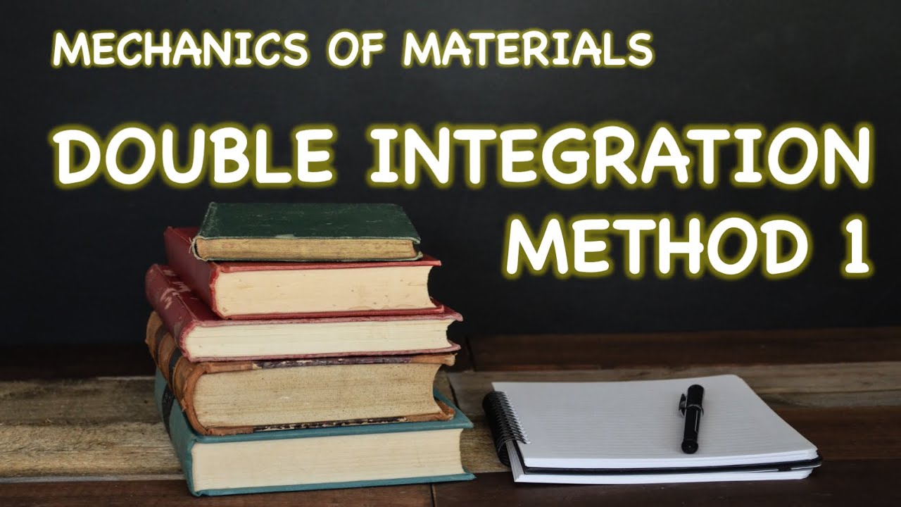 ES 102 Lec 17 Beam Deflections: Double Integration Method 1 - YouTube