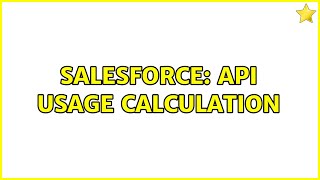 Celebrity Salesforce: API Usage Calculation Wealth