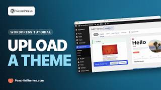 How to Upload and Change a Wordpress Theme (Step by Step)