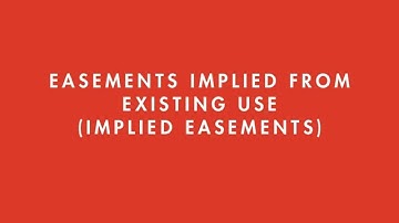 Property Law tutorial: Creation of Easements - Part 2 | quimbee.com