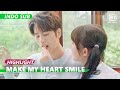 Dua Pasangan Kencan INDO SUB Make My Heart Smile Ep 22 IQiyi Indonesia 