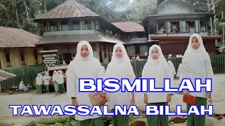 Download Lagu BISMILLAH TAWASSALNA BILLAH MP3
