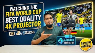 ঘরেই স্টেডিয়ামের ফিল | Best Quality A10 4K Android Projector Unboxing & Review 