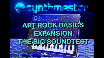 SynthMaster 2 - Art Rock Basics Expansion Pack - The BIG Sound Test - Perfect For Lo-Fi & Prog