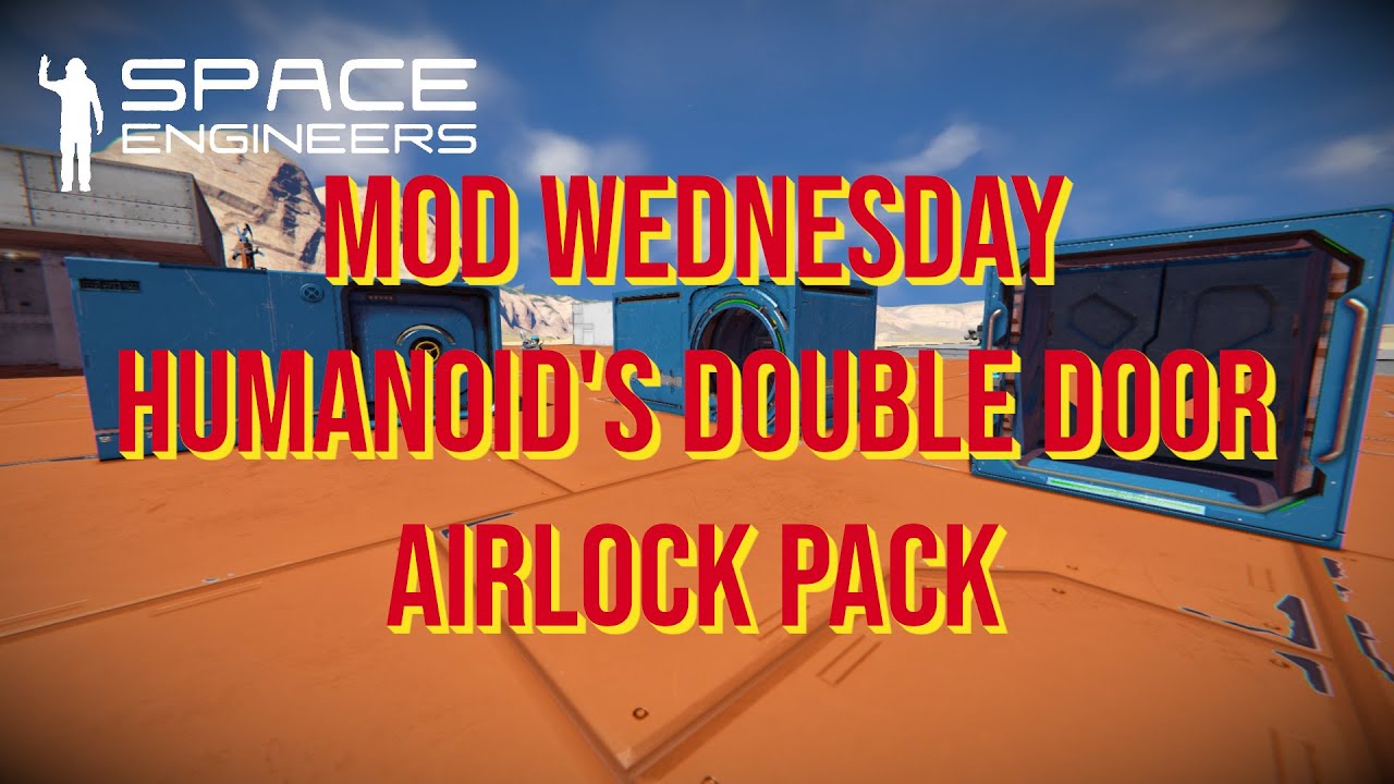 Space Engineers – Mod Wednesday – Humanoid’s Double Door Airlock Pack ...