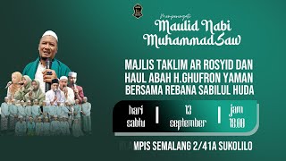 Ta'dhim MaulidNabi Muhammad SAW Majel Taklim Ar Rosyid dan Haul Abah H. Ghufron Yaman