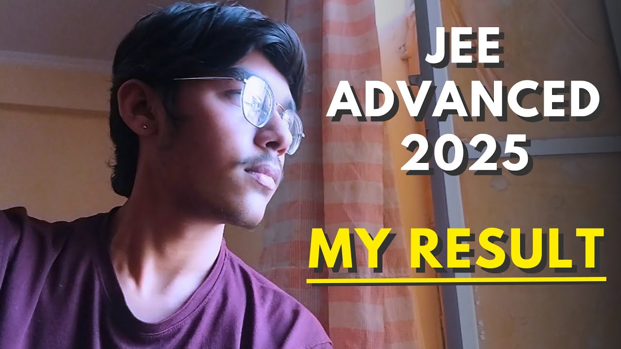 My UNEXPECTED Result ? JEE ADVANCED 2025 #jeeadvanced - YouTube