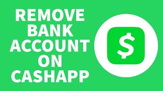 How to Remove Bank Account in Cash App | Cash App Unlink Bank Account(2022)