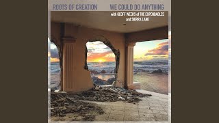 We Could Do Anything