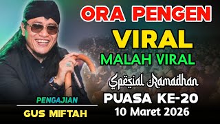 🔴 PENGAJIAN GUS MIFTAH TERBARU SPESIAL RAMADHAN PUASA KE-20 || MANJUNG WONOGIRI