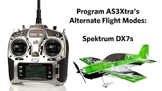 Horizonhobby How-To Program As3Xtras Alternate Flight Modes - Dx7S